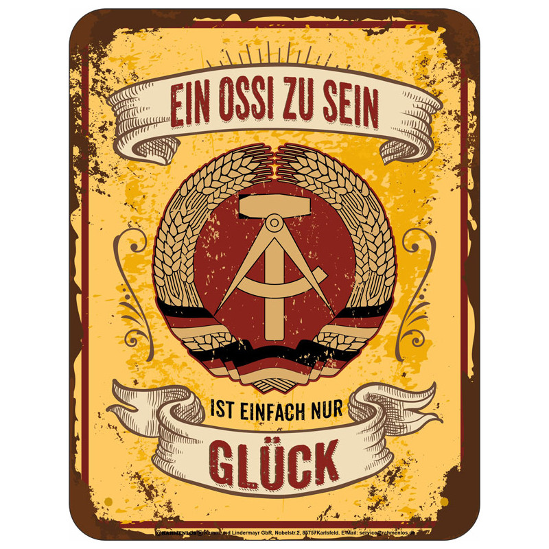 Blechschild Ein Ossi zu sein - RAHMENLOS®