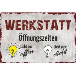 Blechschild Werkstatt Öffnungszeiten
