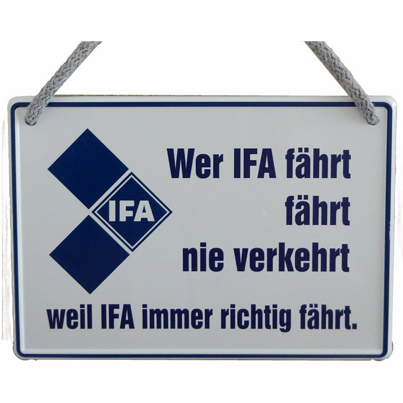 Hängeschild Wer Ifa fährt, fährt nie verkehrt