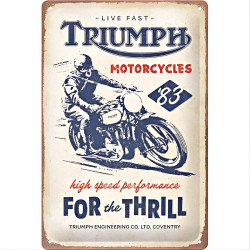 Triumph For the Thrill Blechschild - Nostalgic-Art