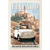 Fiat 500 Discover New Adventures Blechschild - Nostalgic-Art