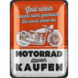 Blechschild Geld allein macht nicht glücklich Motorrad - Lanolu 15x20 cm