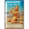 Lanolu Blechschild Kühles Blondes 
 20x30 cm