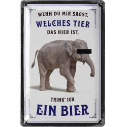 Blechschild Welches Tier Elefant Bier Spruch - Lanolu 20x30 cm