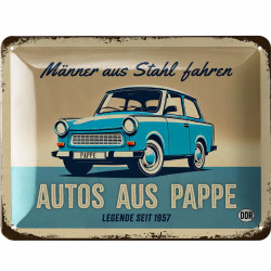 Blechschild "Männer aus Stahl" mit Trabant – Retro Deko 15x20 cm