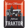 Blechschild Echte Männer fahren Traktor - Lanolu 15x20 cm