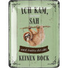 Blechschild ich kam sah und hatte direkt keinen Bock - Lanolu 15x20 cm
