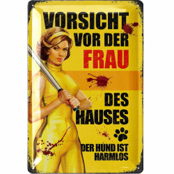 Blechschild Vorsicht vor der Frau des Hauses - Lanolu 20x30 cm