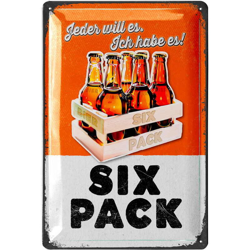Blechschild Six Pack. Jeder will es. Ich habe es - Lanolu 20x30 cm Blechschild Six Pack. Jeder will es. Ich habe es - Lanolu 20x30 cm