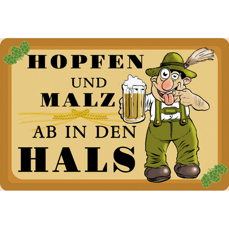 Blechschild Hopfen und Malz ab in den Hals