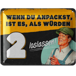 Lanolu Blechschild Wenn Du anpackst