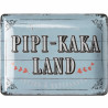 Blechschild Pipi Kaka Land 15x20 cm