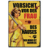 Kühlschrank-Magnet Vorsicht vor der Frau
