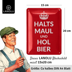 Lanolu Blechschild Halts Maul und hol Bier 15x20 cm