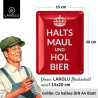 Lanolu Blechschild Halts Maul und hol Bier 15x20 cm