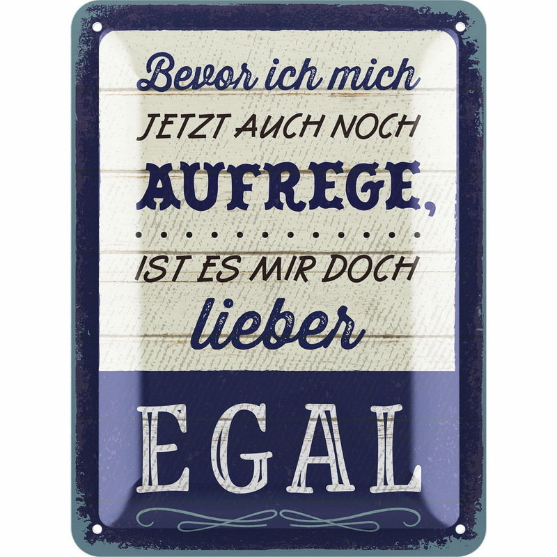 Lanolu Blechschild Bevor ich mich jetzt auch noch aufrege 15x20 cm