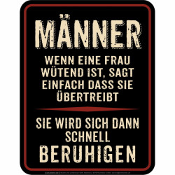 Blechschild Männer, wenn eine Frau wütend ist - RAHMENLOS®