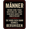 Blechschild Männer, wenn eine Frau wütend ist - RAHMENLOS®