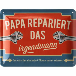 Lanolu Blechschild Papa repariert das - irgendwann 15x20 cm