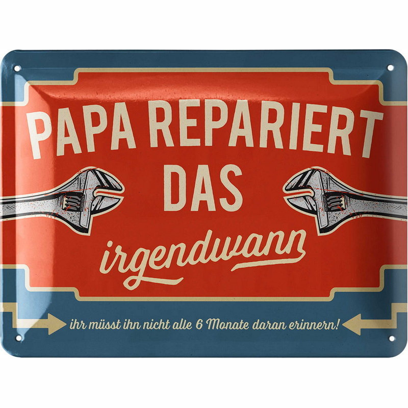 Lanolu Blechschild Papa repariert das - irgendwann 15x20 cm