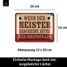 Lanolu Blechschild Wenn der Meistern erscheint, bitte Bier bereitstellen