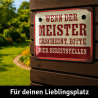 Lanolu Blechschild Wenn der Meistern erscheint, bitte Bier bereitstellen