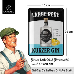 Lanolu Blechschild Lange Rede kurzer Gin