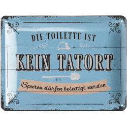 Blechschild Die Toilette ist kein Tatort