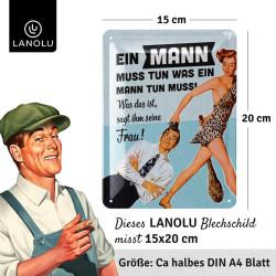 Blechschild Retro 15x20 cm – "Ein Mann tut, was ein Mann tun muss".