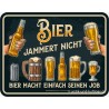 Blechschild Bier jammert nicht - RAHMENLOS® 3857