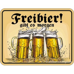 Blechschild Freibier gibt...