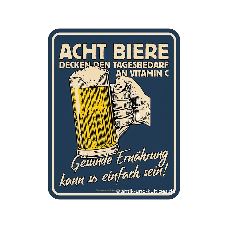 Blechschild Acht Bier decken... - RAHMENLOS® 3848