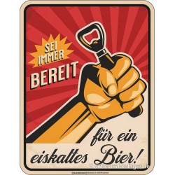 Blechschild Sei immer bereit - RAHMENLOS® 3941