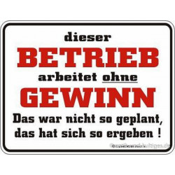 Blechschild Dieser Betrieb...