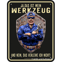 Blechschild Ja das ist mein Werkzeug - RAHMENLOS® 3775