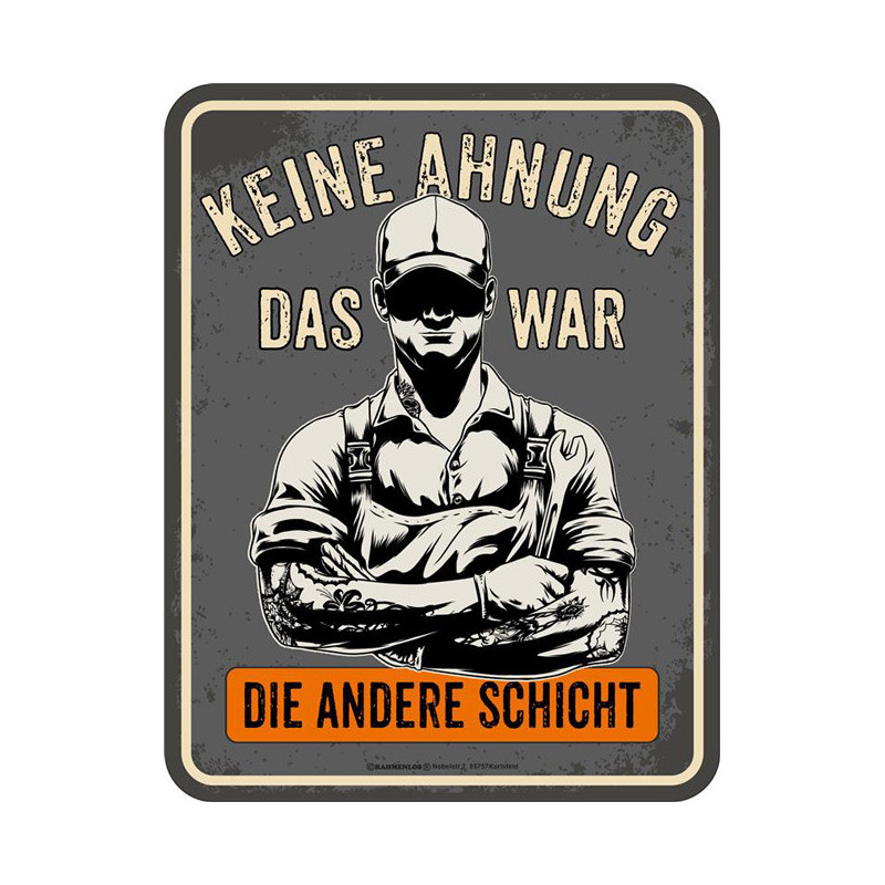 Blechschild Keine Ahnung - RAHMENLOS® 3984