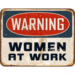 Blechschild Warning Women...