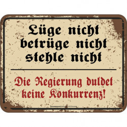 Blechschild Lüge nicht -...