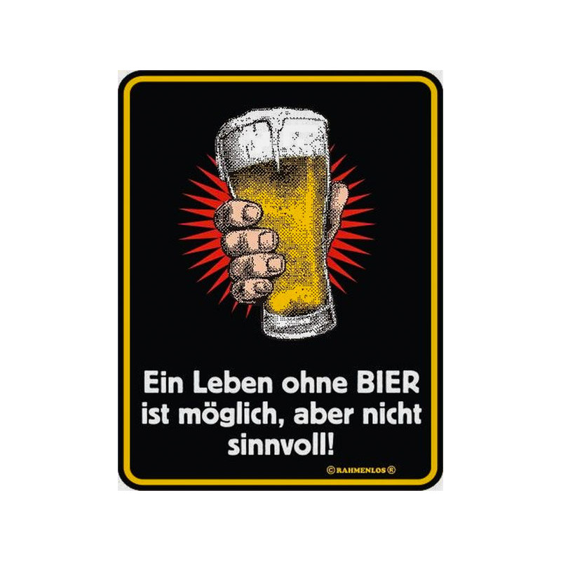 Blechschild Ein Leben ohne Bier - RAHMENLOS® 3413