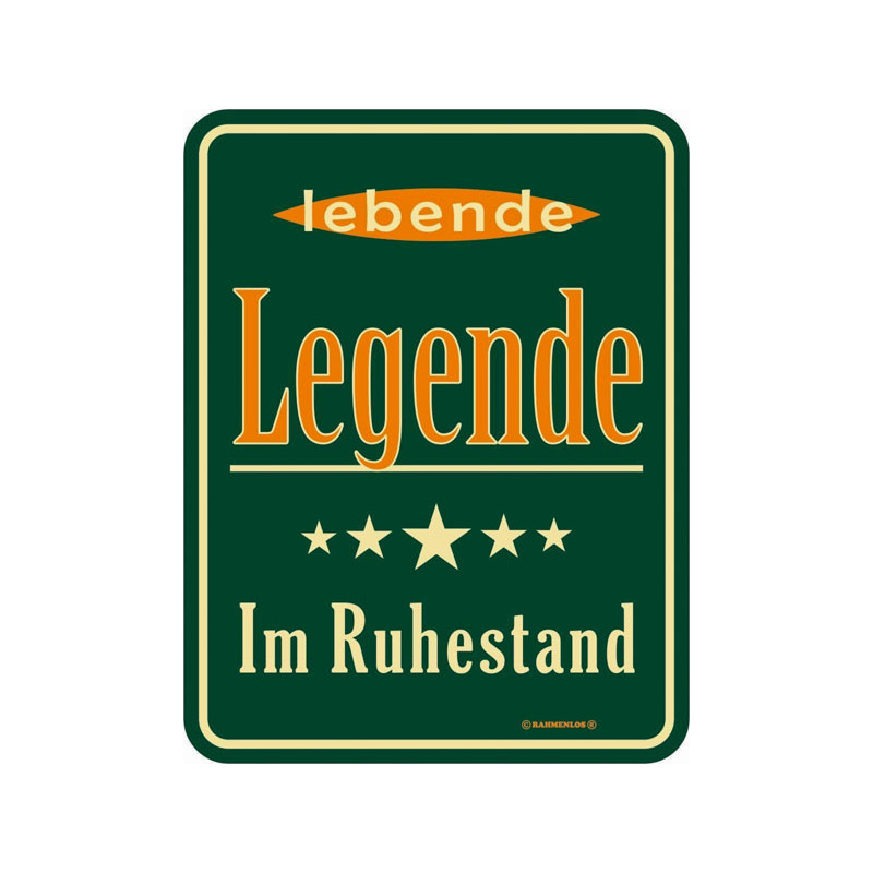 Blechschild lebende Legende - RAHMENLOS® 3566