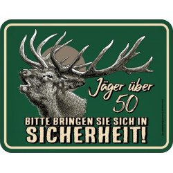 Blechschild Jäger über 50 -...