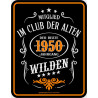 Blechschild Club der alten Wilden 1950 - RAHMENLOS® 3925