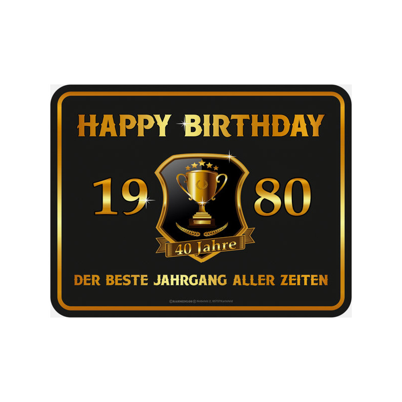 Blechschild Happy Birthday 1980 - RAHMENLOS® 3935 Blechschild Happy Birthday 1980 - RAHMENLOS® 3935