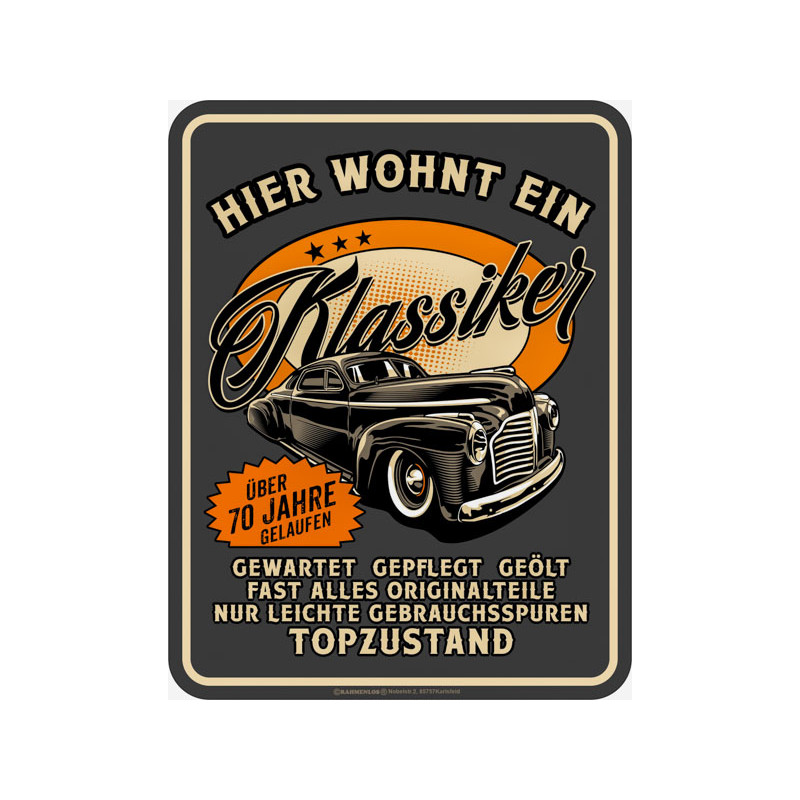 Blechschild Hier wohnt ein Klassiker Geburtstag 70 Jahre - RAHMENLOS® 3960