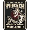 Blechschild Hart - Härter  Trucker - RAHMENLOS® 3988