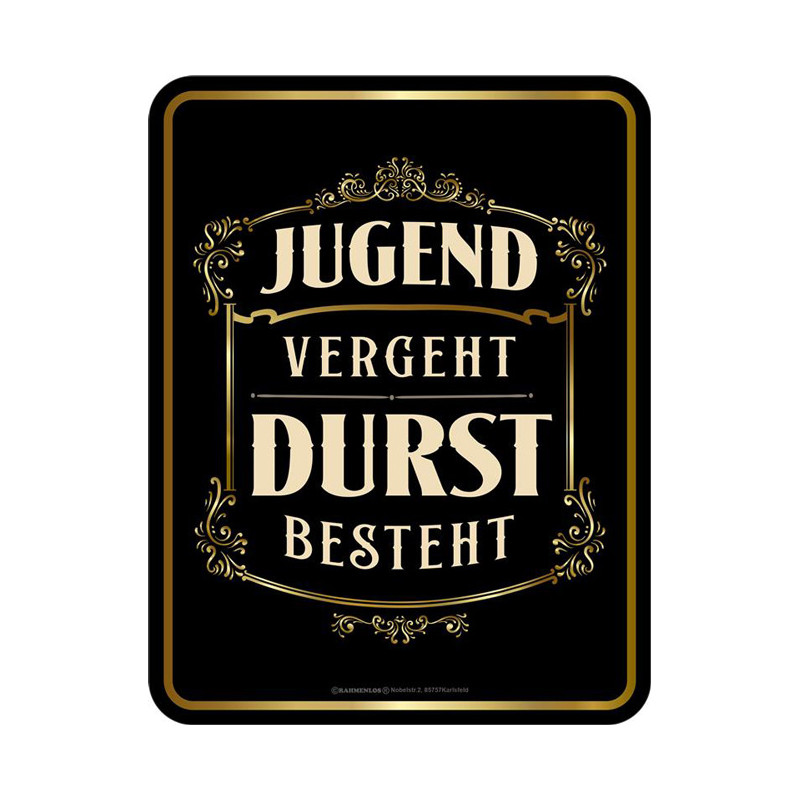 Blechschild Jugend vergeht - RAHMENLOS® 3993