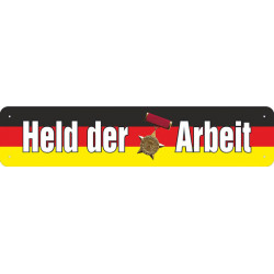 Straßenschild Held der Arbeit