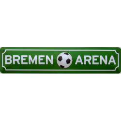 Straßenschild Bremen Arena