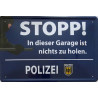 Blechschild In dieser Garage ist nichts zu holen