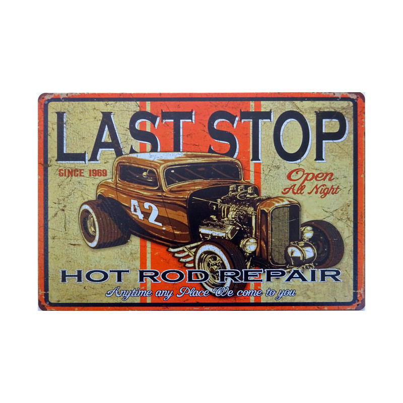 Blechschild Last Stop - Hot Rod Repair Blechschild Last Stop - Hot Rod Repair